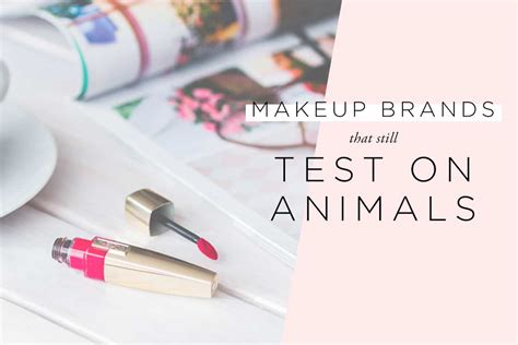 makeup that still test on animals